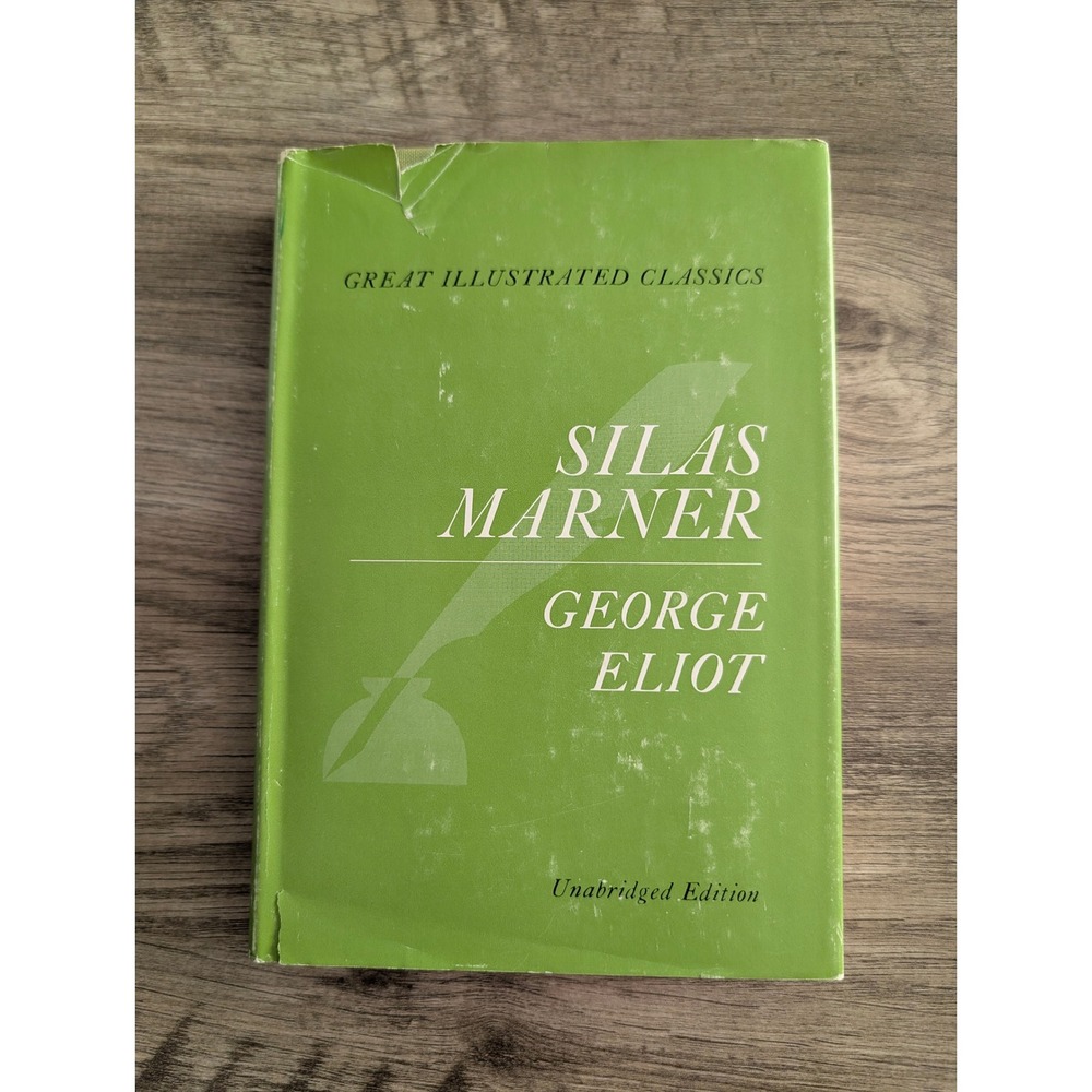 Silas Marner George Eliot Great Illustrated Classics 1955 Dodd Mead Unabridged